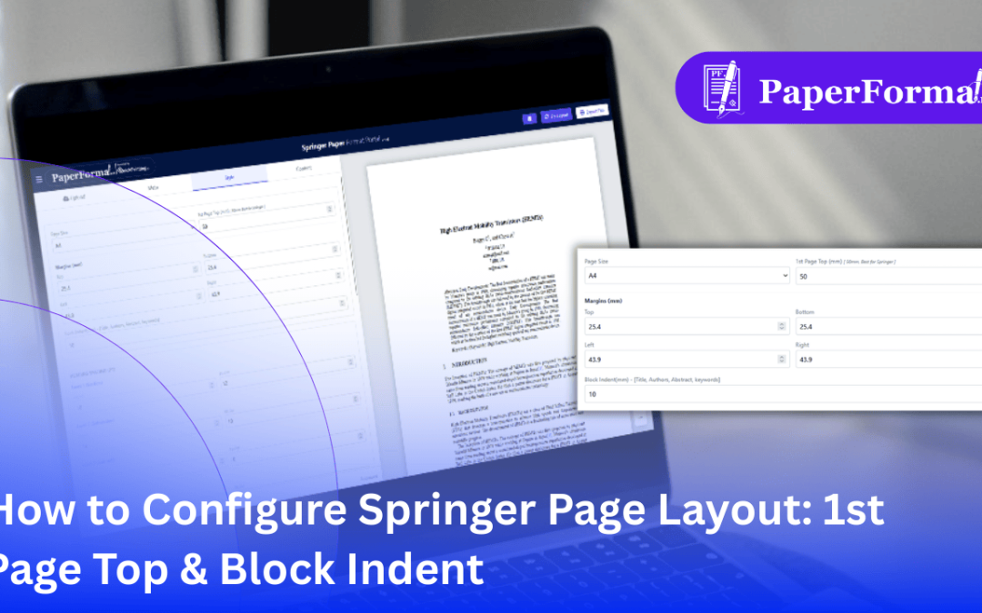 How to Configure Springer Page Layout: 1st Page Top & Block Indent