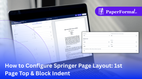 Springer Table Format How to Configure Springer Page Layout: 1st Page Top & Block Indent ...